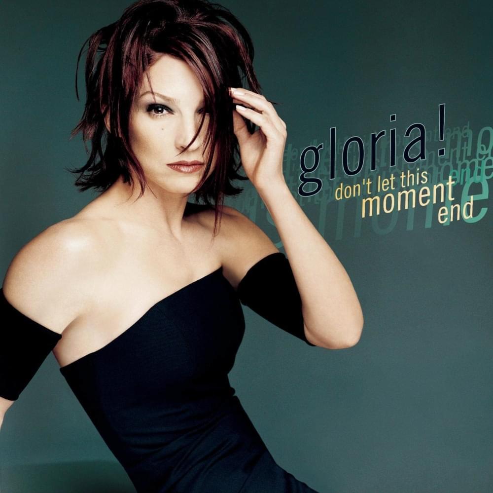 Album cover art for "Don’t Let This Moment End" by Gloria Estefan