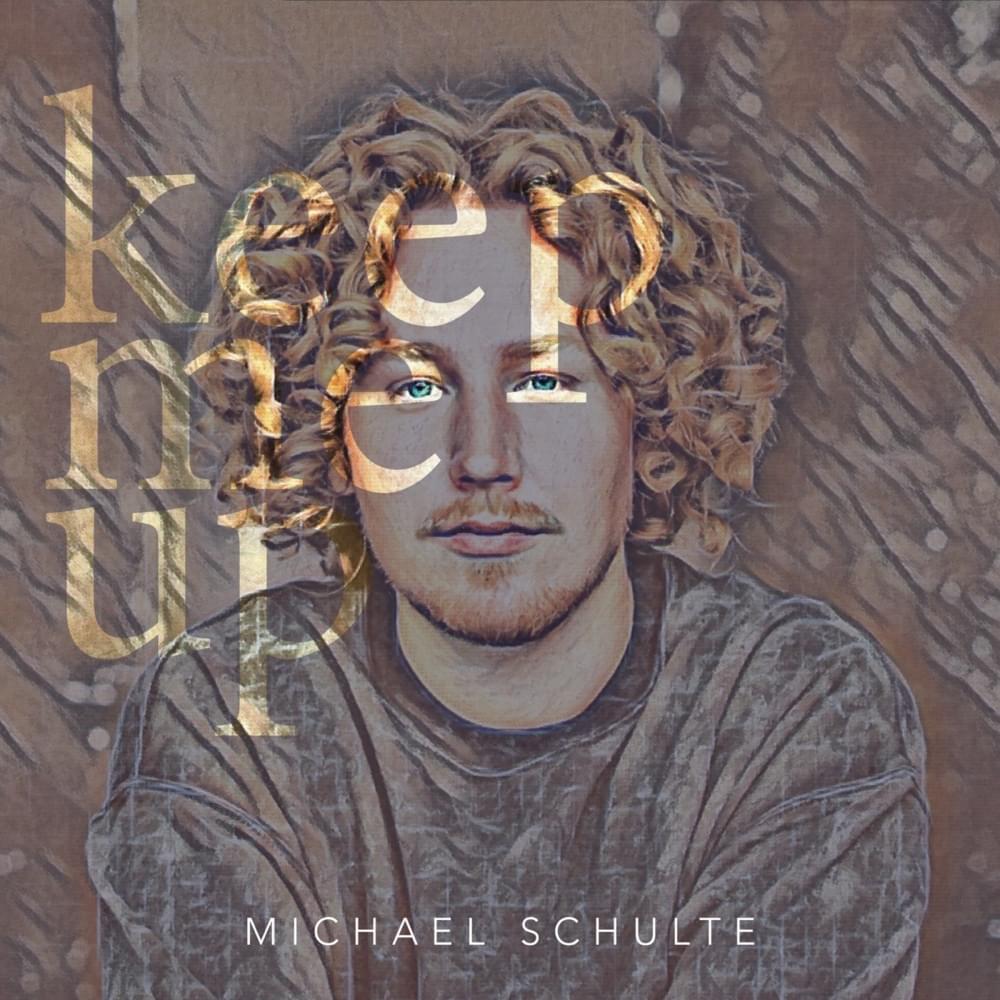 Album cover art for "Keep Me Up" by Michael Schulte