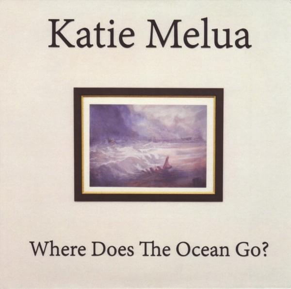Album cover art for "Where Does the Ocean Go?" by Katie Melua