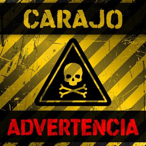 Album cover art for "Advertencia" by Carajo