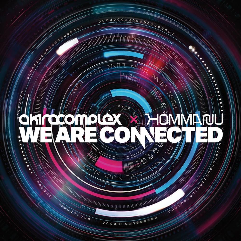 Connected (Camellia Remix) by Akira Complex