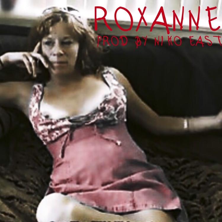 Album cover art for "ROXANNE" by 2shanez