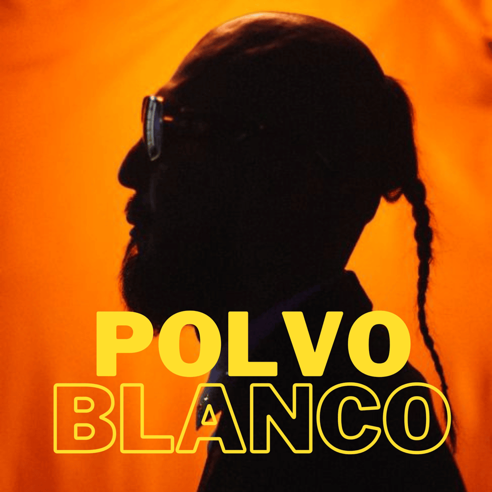 Album cover art for "Polvo Blanco" by Dharius