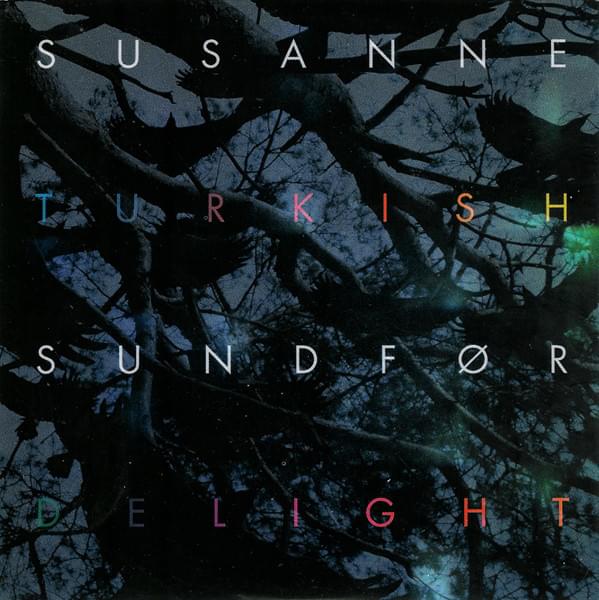 Album cover art for "Turkish Delight" by Susanne Sundfør