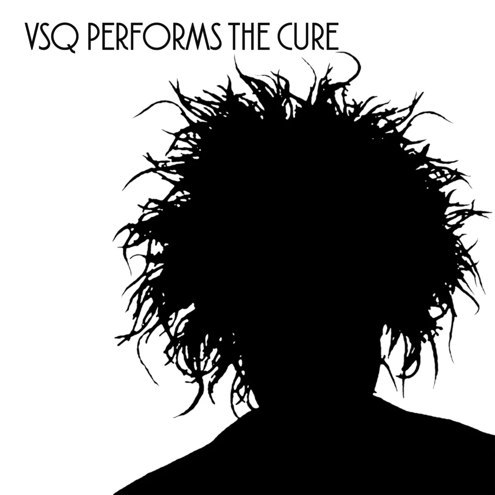 Cover image for VSQ Performs the Cure