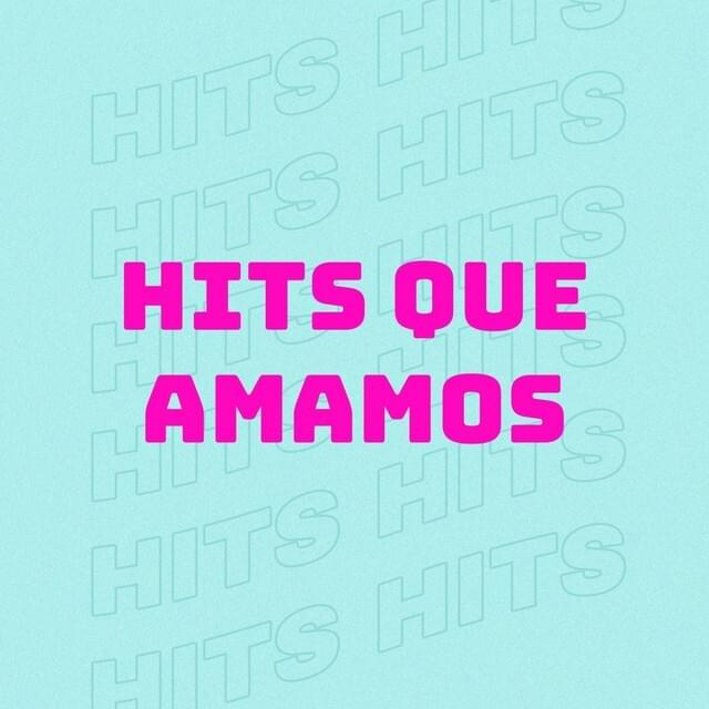 Cover image for Hits Que Amamos