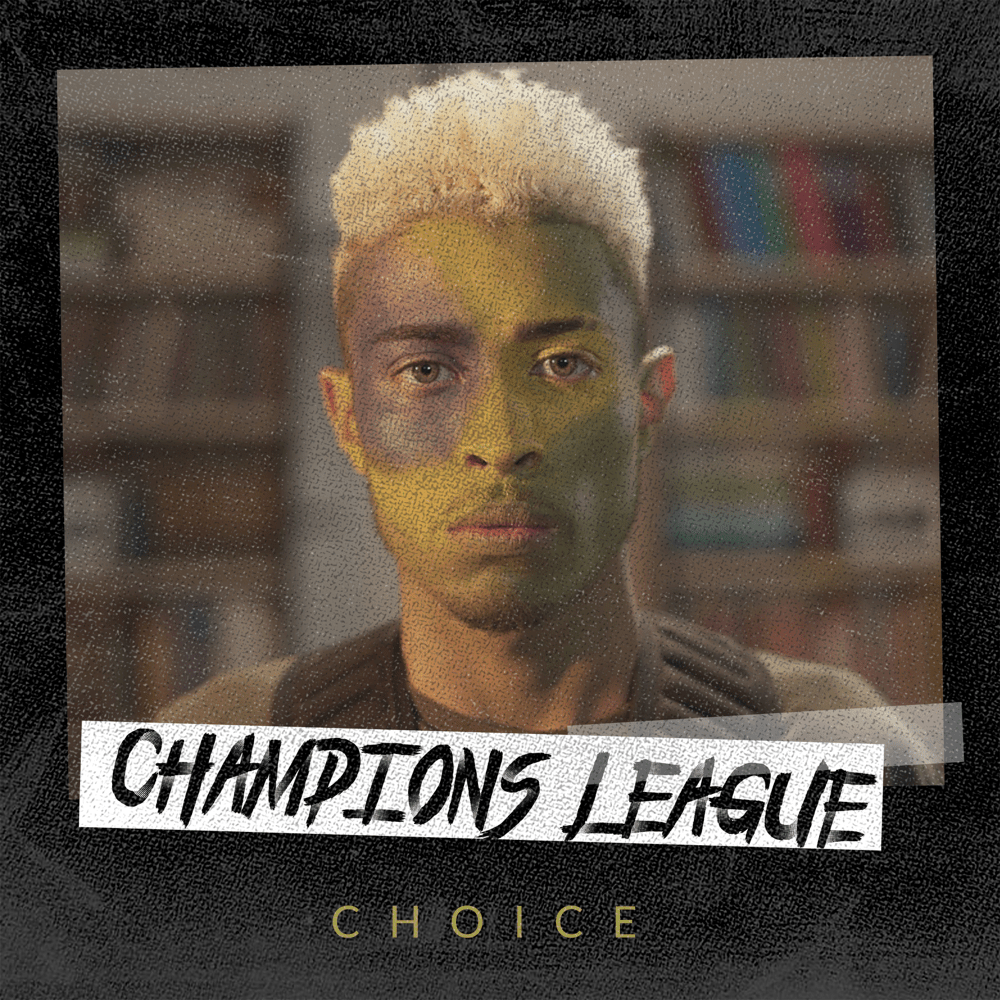 Album cover art for "Champions League" by Choice