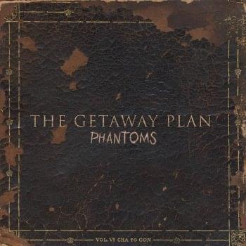 Phantoms by The Getaway Plan