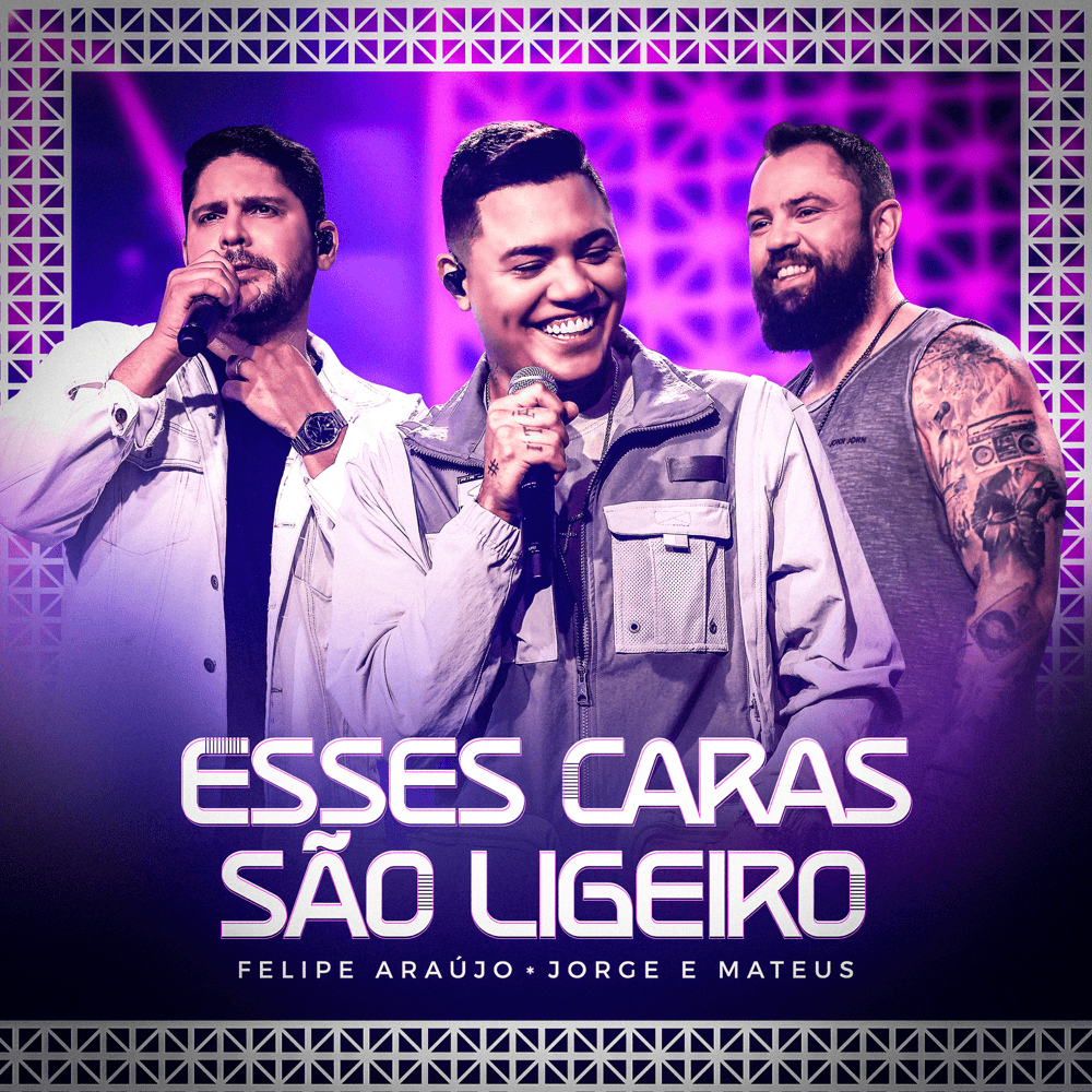 Album cover art for "Esses Caras São Ligeiro (Ao Vivo)" by Felipe Araújo