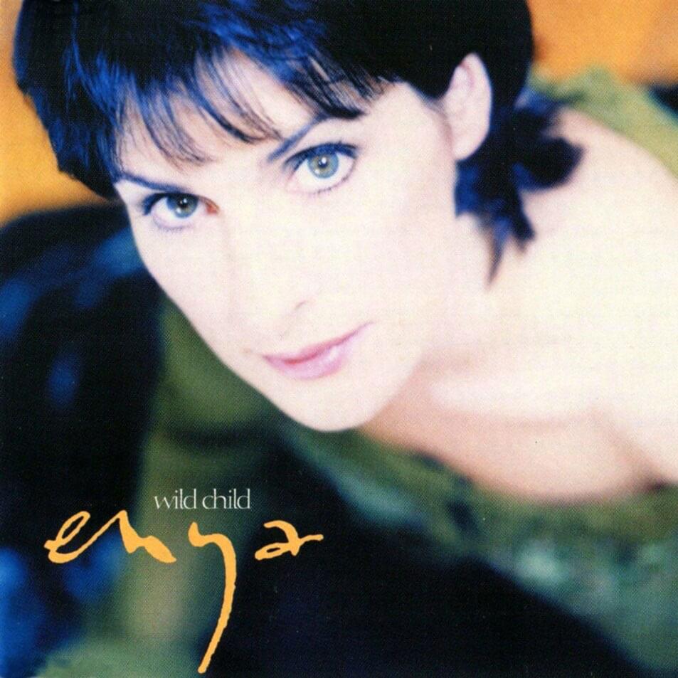 Wild Child by Enya