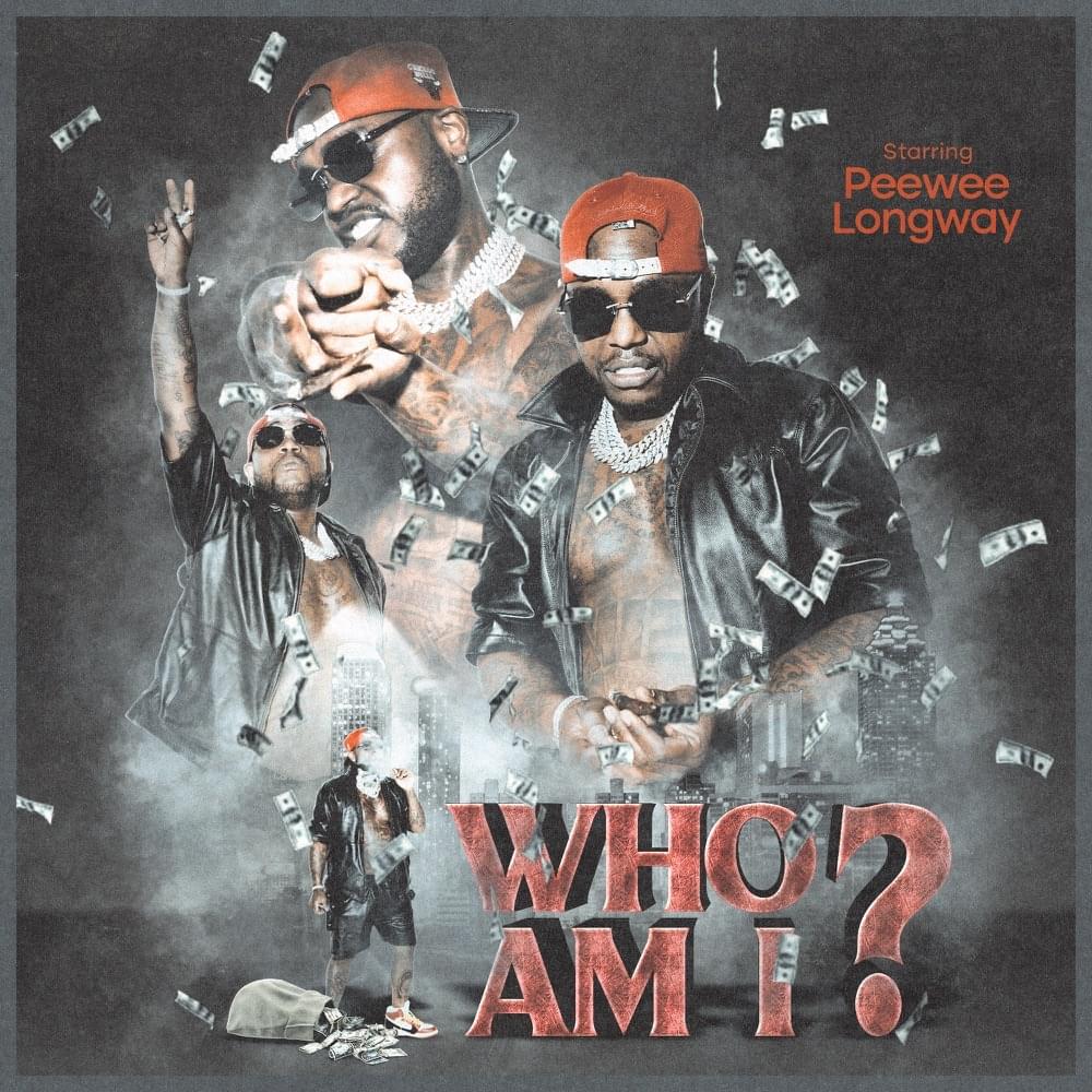 Album cover art for "Who Am I?" by Peewee Longway