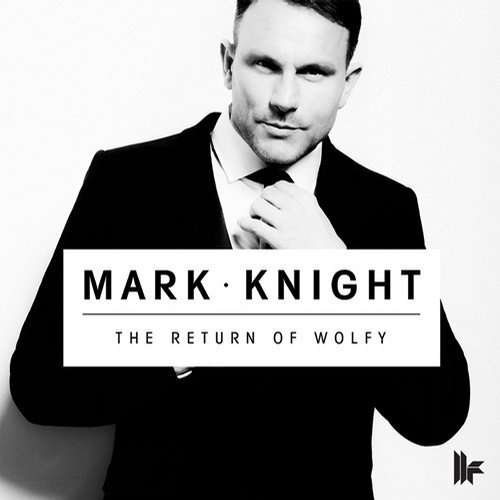 Album cover art for "The Return Of Wolfy" by Mark Knight