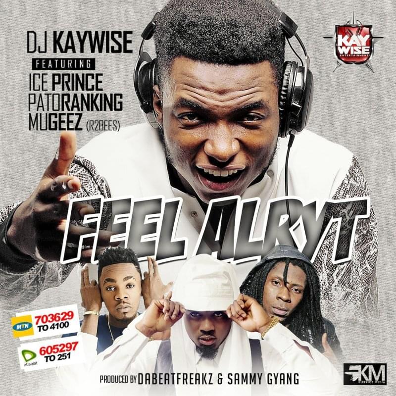 Feel Alryt by DJ Kaywise