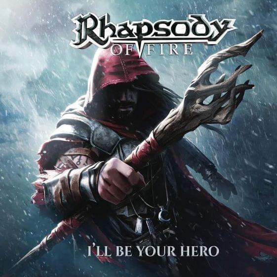 Album cover art for "I’ll Be Your Hero (Single Version)" by Rhapsody of Fire