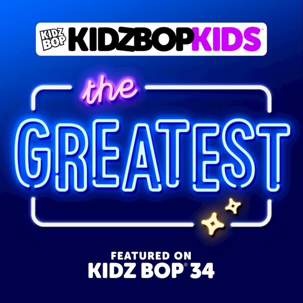 Album cover art for "The Greatest" by KIDZ BOP Kids