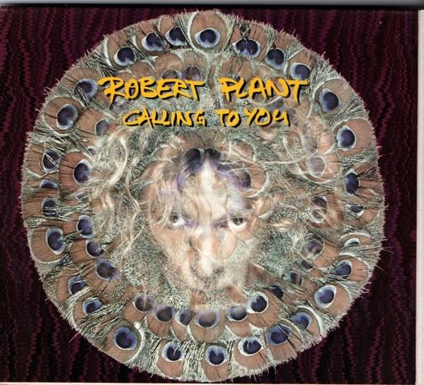 Album cover art for "Calling to You" by Robert Plant