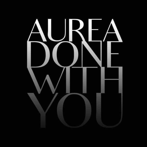 Album cover art for "Done With You" by Aurea