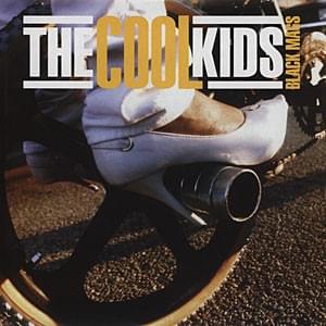 Black Mags by The Cool Kids