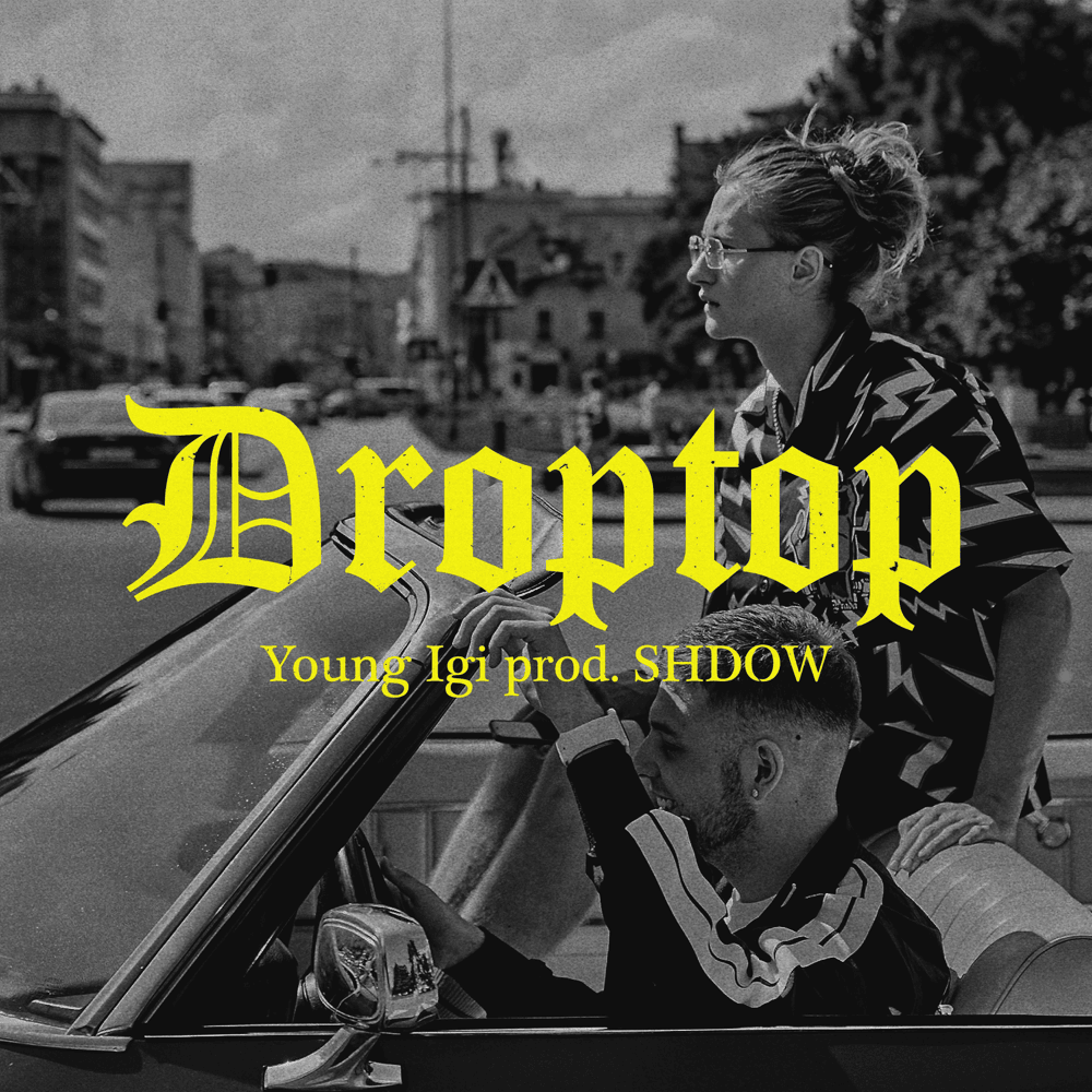 Album cover art for "Droptop" by Young Igi
