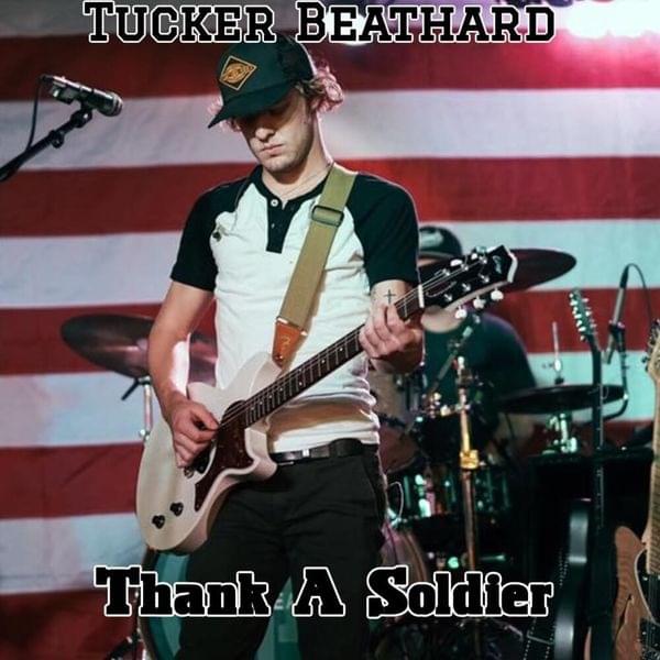 Album cover art for "Thank A Soldier" by Tucker Beathard