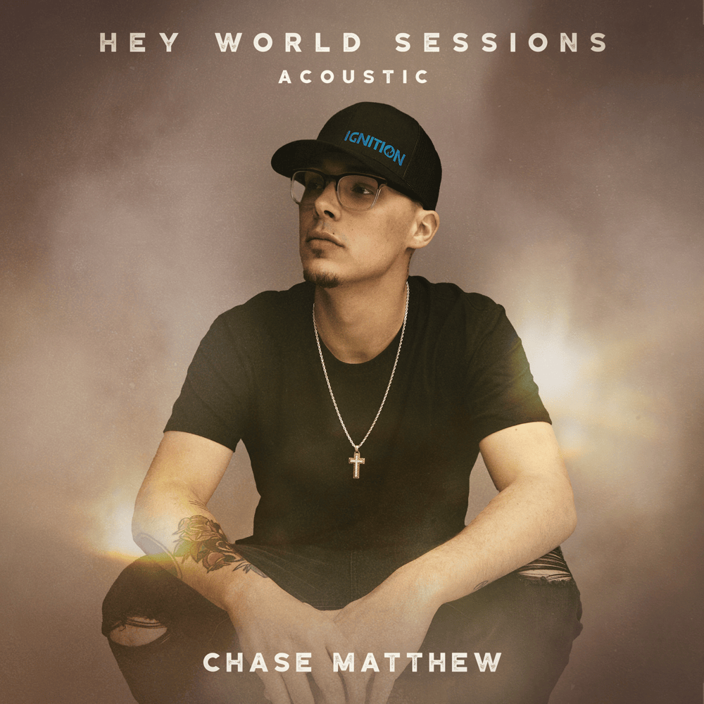 Love You Again (Hey World Sessions) by Chase Matthew