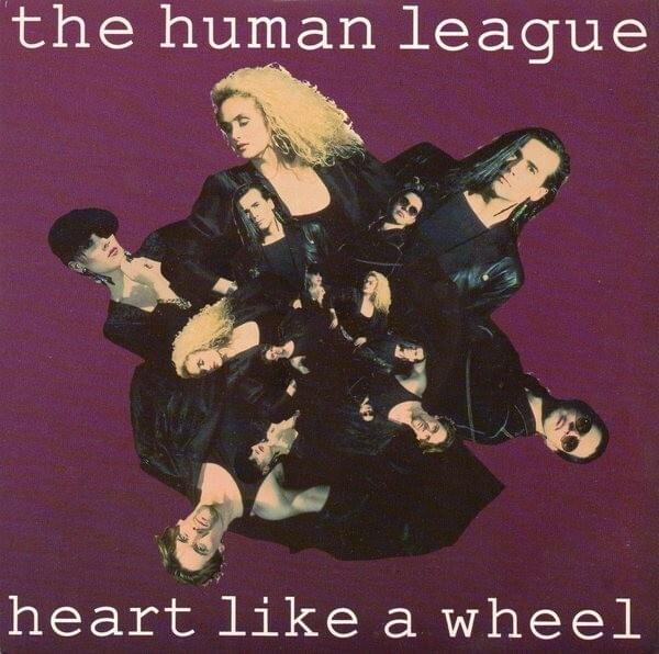 Album cover art for "Heart Like A Wheel" by The Human League