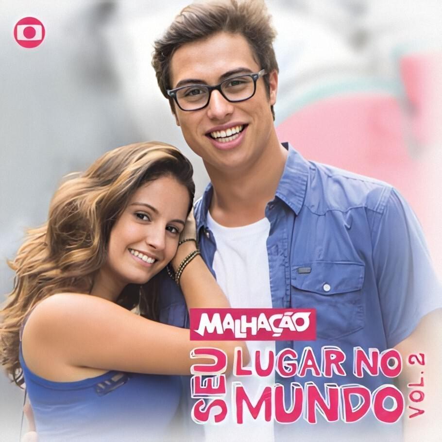 Cover image for Malhação: Seu Lugar No Mundo, Vol. 2