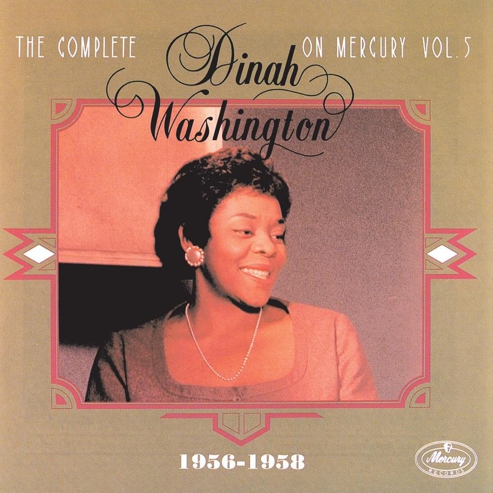 Cover image for The Complete Dinah Washington On Mercury, Vol. 5 (1956-1958)