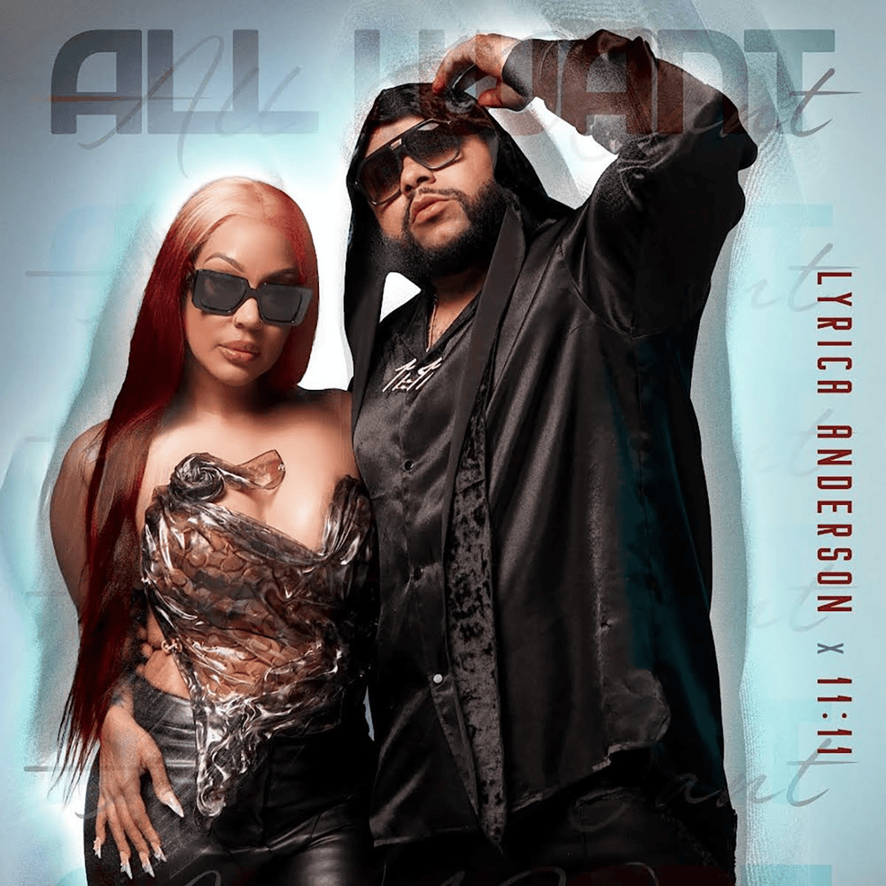 Album cover art for "All I Want" by Lyrica Anderson & 11:11