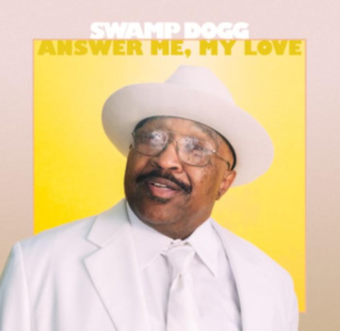 Album cover art for "Answer Me, My Love" by Swamp Dogg