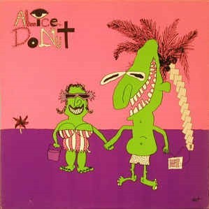 Love Is A Fickle Thing by Alice Donut