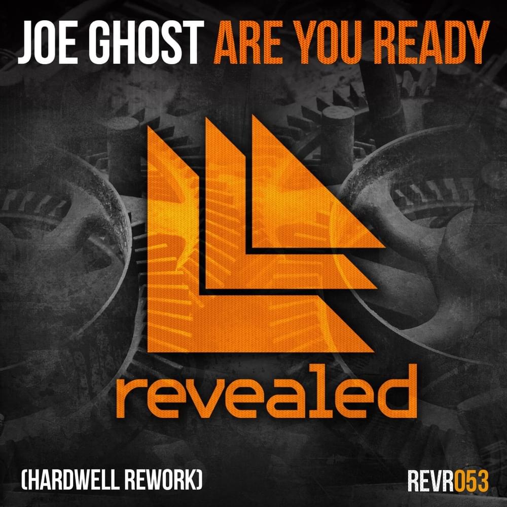 Album cover art for "Are You Ready (Hardwell Rework)" by Joe Ghost