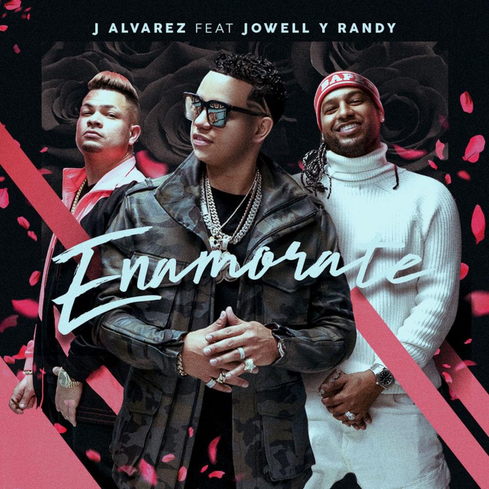 Album cover art for "Enamórate" by J Álvarez & Jowell & Randy