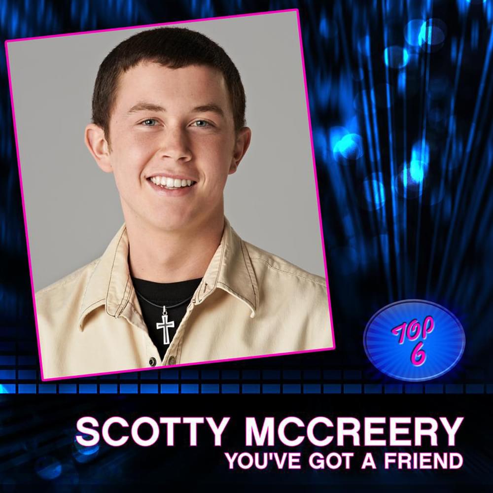 Album cover art for "You’ve Got A Friend" by Scotty McCreery