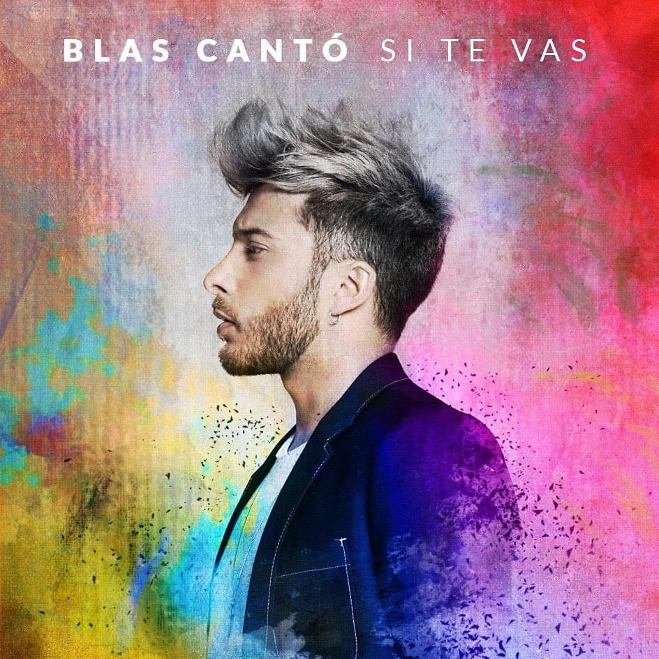 Si te vas by Blas Cantó