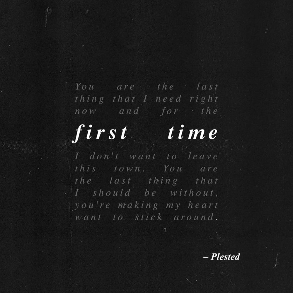 First Time by Plested