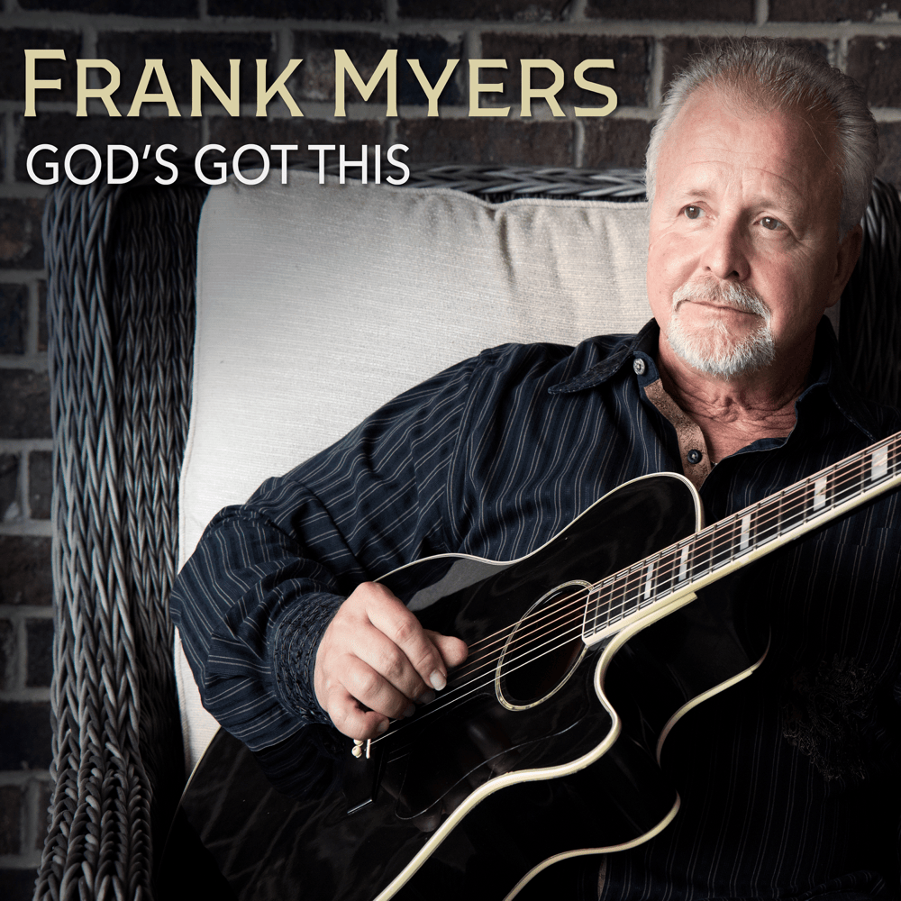 Album cover art for "God’s Got This" by Frank Joseph Myers
