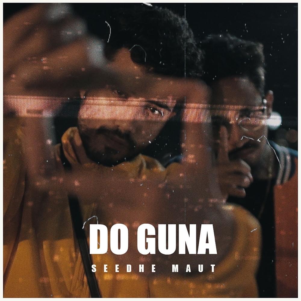 Album cover art for "Do Guna" by Seedhe Maut