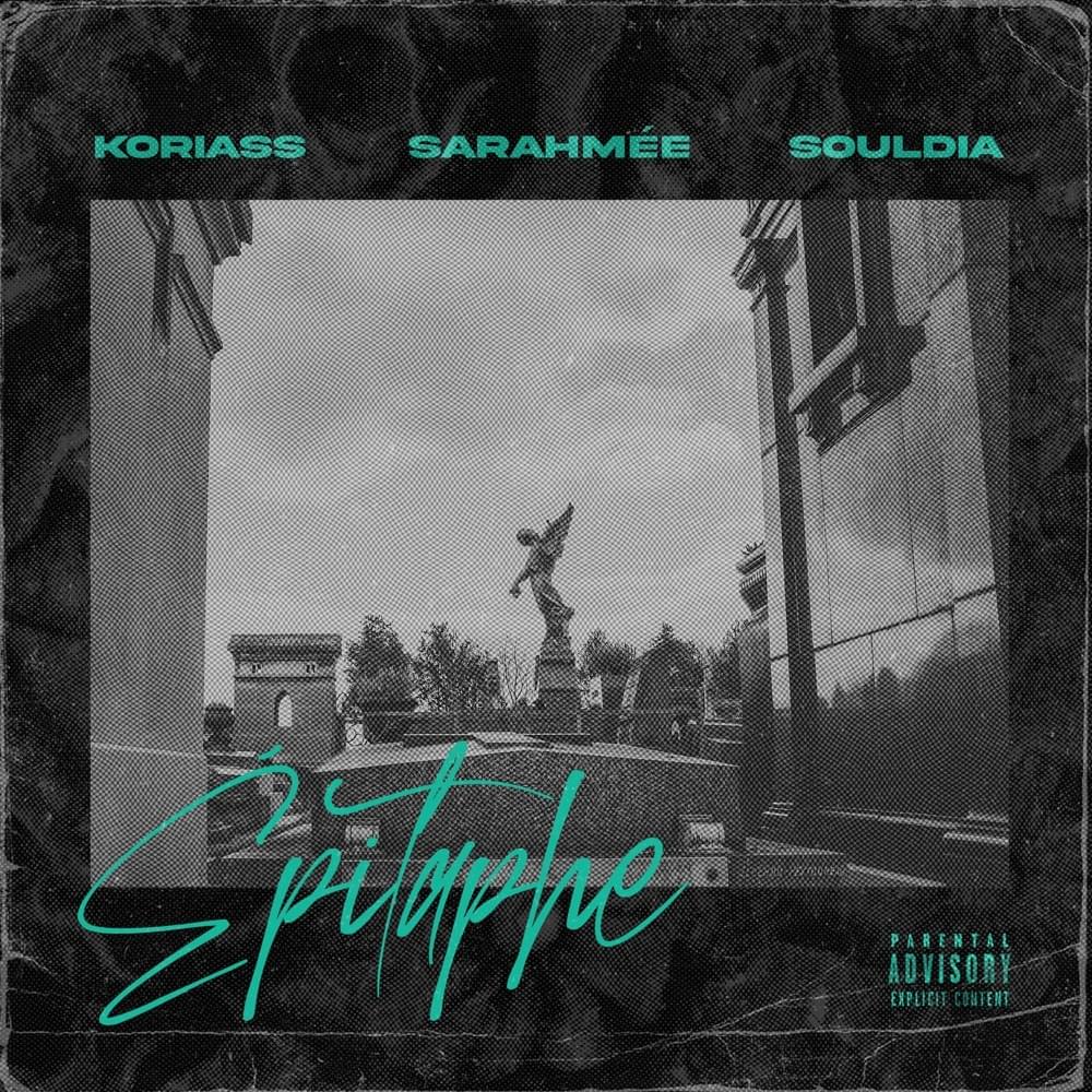 Album cover art for "Épitaphe" by Koriass & Souldia & Sarahmée