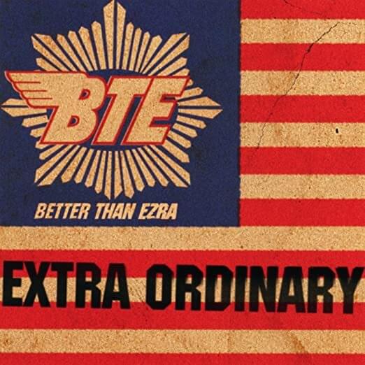Album cover art for "Extra Ordinary" by Better Than Ezra & DJ Swamp