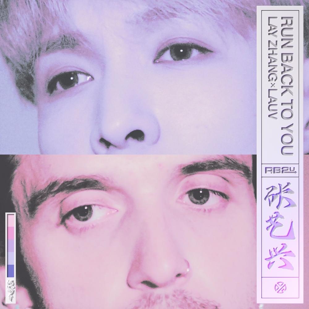 Run Back To You by LAY