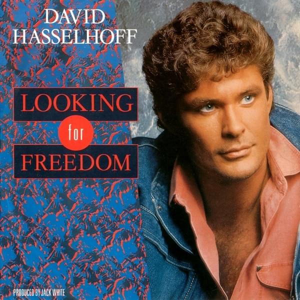 Looking For Freedom by David Hasselhoff