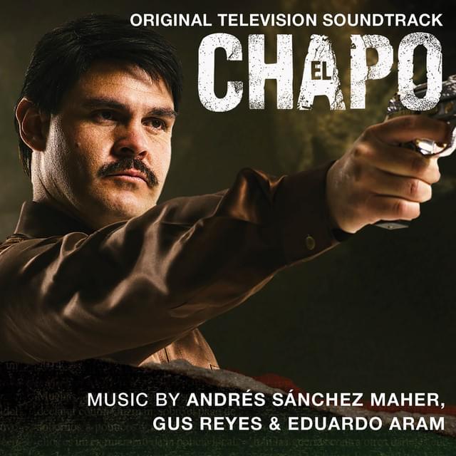 Cover image for El Chapo (Original Television Soundtrack)
