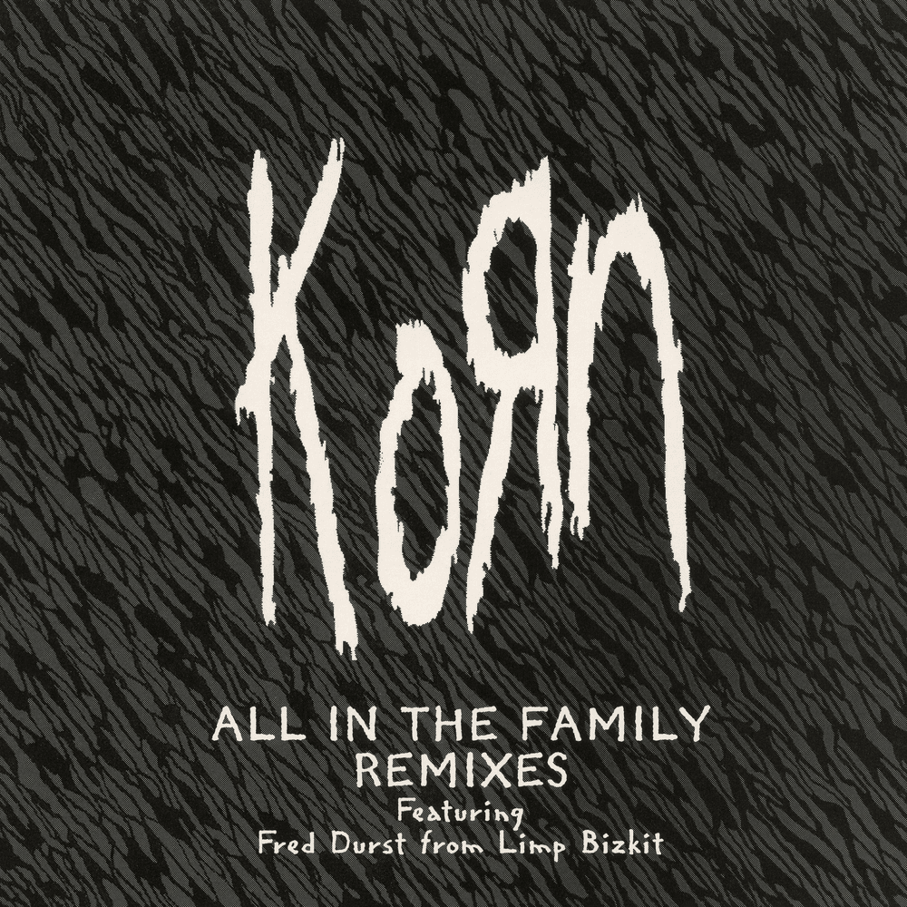 All in the Family by Korn