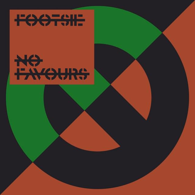 No Favours by Footsie