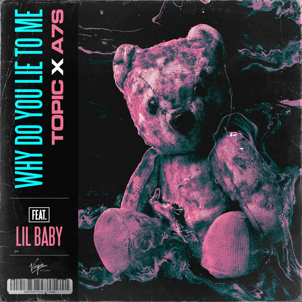 Album cover art for "Why Do You Lie To Me" by NOW That’s What I Call Music! & Lil Baby