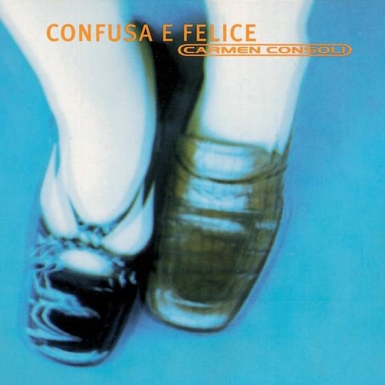 Album cover art for "Confusa E Felice" by Carmen Consoli