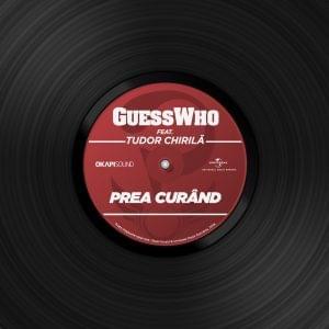 Album cover art for "Prea cur�nd" by Guess Who & Tudor Chirilă