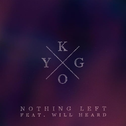 Album cover art for "Nothing Left" by Kygo & Will Heard