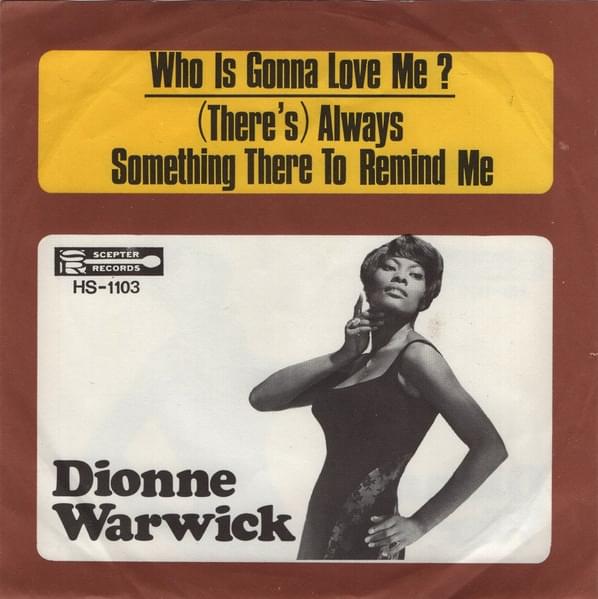Album cover art for "(There’s) Always Something There To Remind Me" by Dionne Warwick